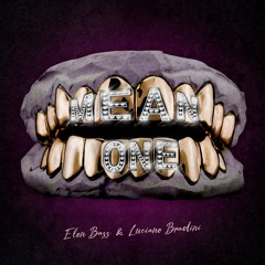 ELON BASS & LUCIANO BRADINI - MEAN ONE