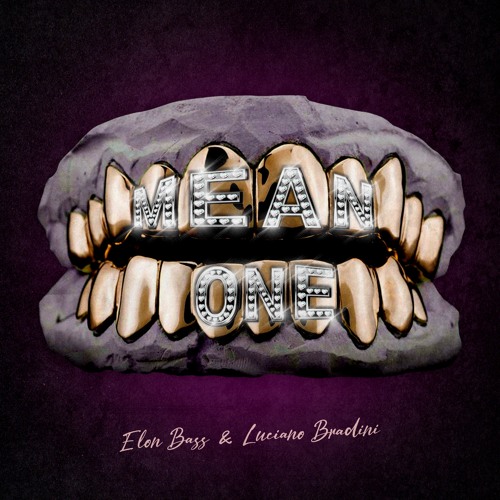 ELON BASS & LUCIANO BRADINI - MEAN ONE