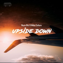 Nayio Bitz & Nikko Culture - Upside Down (Original Mix)