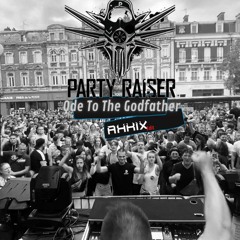 Partyraiser - Ode To The Godfather (Akkix Edit) FREE DL