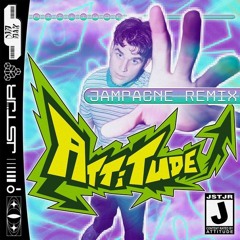 Attitude (JAMPAGNE Remix)