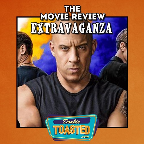 THE MOVIE REVIEW EXTRAVAGANZA - 06 - 23 - 2021
