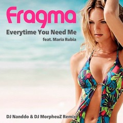 Fragma - Everytime You Need Me (DJ Nanddo & DJ MorpheuZ Remix)