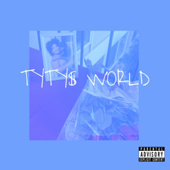 TYTY$ WORLD