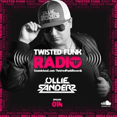 Twisted Funk Radio Sessions #14 - with Ollie Sanders