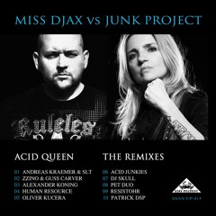 Miss Djax vs. Junk Project - Acid Queen (PETDuo Industrial RMX)