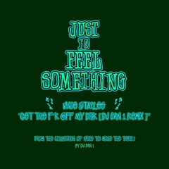 Vince Staples - "Get the F**K Off My Dick [DJ Ern 1 Remix]"