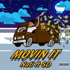 Movin IT (Remix)- Nati ft SD