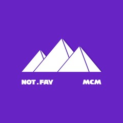not.fay x MCM - Cairo
