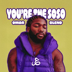 YOU'RE THE SOH-SOH