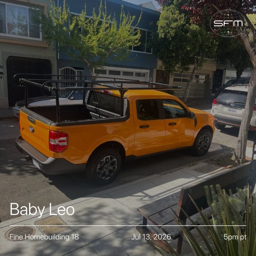 Fine Homebuilding 18: Baby Leo