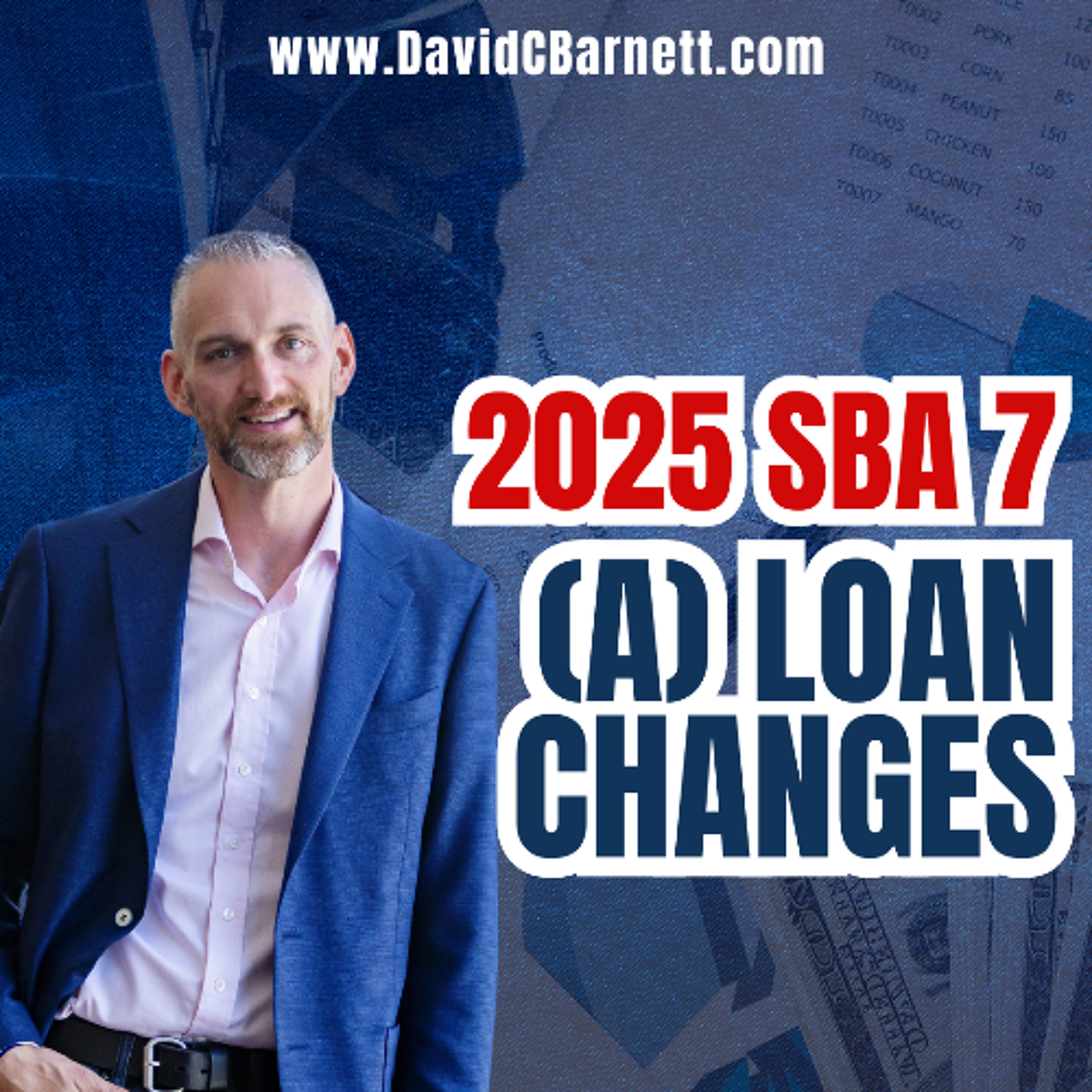 2025 SBA 7_a_ Loan Changes- Good or Bad_