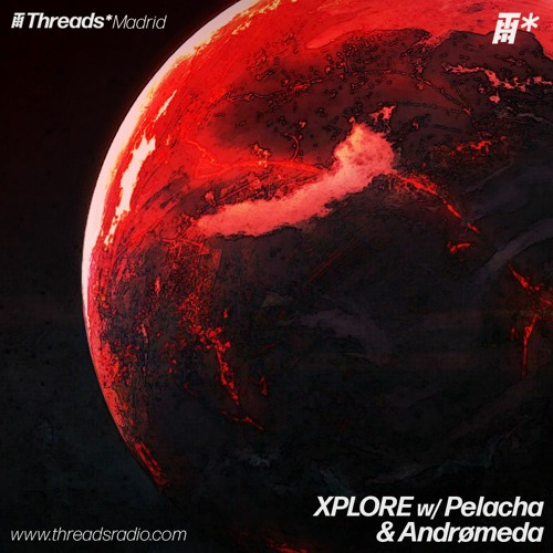 Xplore w/ Pelacha & Andrømeda - Oct-22