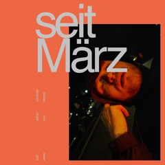 Seit März