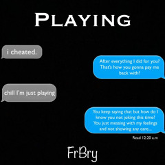 FrBry - Playing (Prod. By Eem Triplin)