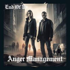 End of Us Feat. Anger Management & Bass Runner