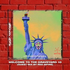 RED MPIRE GUESTMIX FOR WELCOME TO THE GRAVEYARD