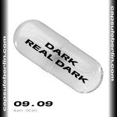 DARK REAL DARK: RBYN @ capsule berlin 09.09.21