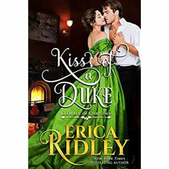 READ ⚡️ DOWNLOAD Kiss of a Duke (12 Dukes of Christmas Book 2)