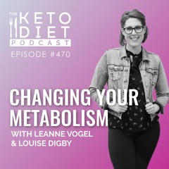 Changing Your Metabolism with Louise Digby