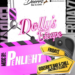 Dolly's Escape Fridayz ft. PENLIGHT [No Mic]