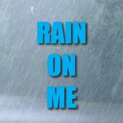 Rain On Me (Cover)