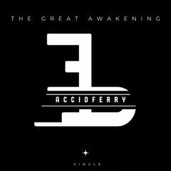 AccidFerry -The Great Awakening (demo)