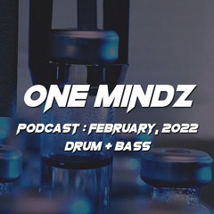 One Mindz Podcast #025 @ February, 2022