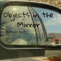 Objects in the Mirror