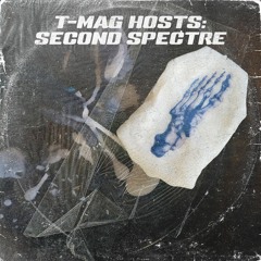 t-mag HOSTS: SECOND SPECTRE