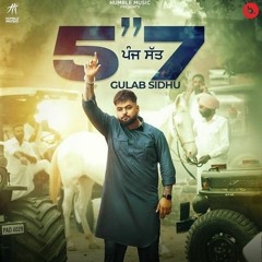 5 7 GULAB SIDHU ( PANJ SATT )