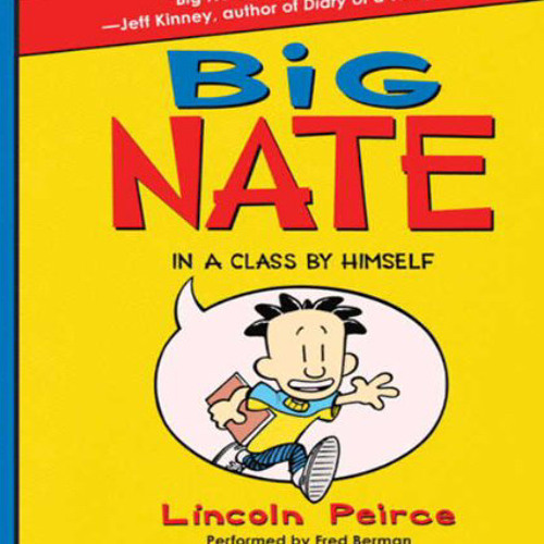 Big Nate: In A Class By Himself!