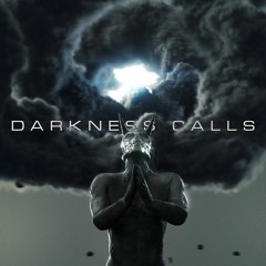 Darkness Calls (ORIGINAL MIX)
