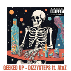 Geeked Up ft. AtoZ