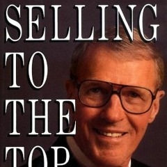 GET EBOOK EPUB KINDLE PDF Selling to the Top: David Peoples' Executive Selling Skills by  David A. P