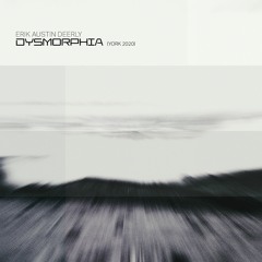 Dysmorphia (York 2020)