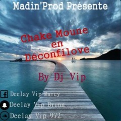 Chake Moune En DéConfilove by Dj VIP