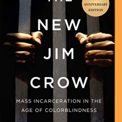 [FREE] EPUB 🗃️ The New Jim Crow: Mass Incarceration in the Age of Colorblindness by