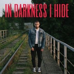 in darkness i hide(mp3kraina.com)