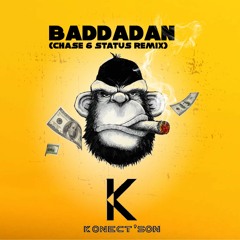 KONECT'SON - BADDADAN (Chase & Status remix)