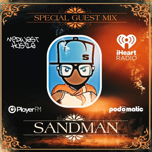 Sandman - Midwest Hustle Guest Mix