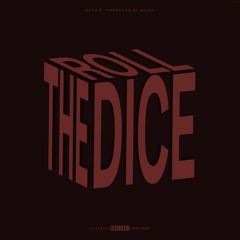 Seto K - Roll The Dice (prod. NDJay) Official Audio