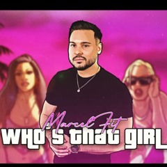 MARCELFIT - Who's That Girl