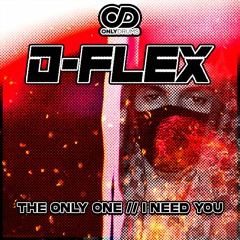 D-FLEX - THE ONLY ONE (FREE DOWNLOAD)