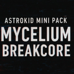 Mycelium Breakcore - Track 08