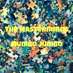 Stream Mumbo Jumbo - Master 24bit 48kHz by The Masterminds | Listen online  for free on SoundCloud