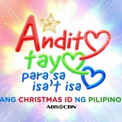 Andito Tayo Para Sa Isa%u2019t Isa   Ang Christmas ID Ng Pilipino (Lyrics)