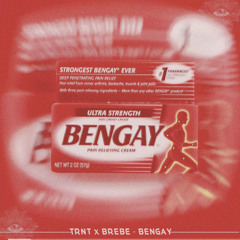 TRNT X BREBE - BENGAY