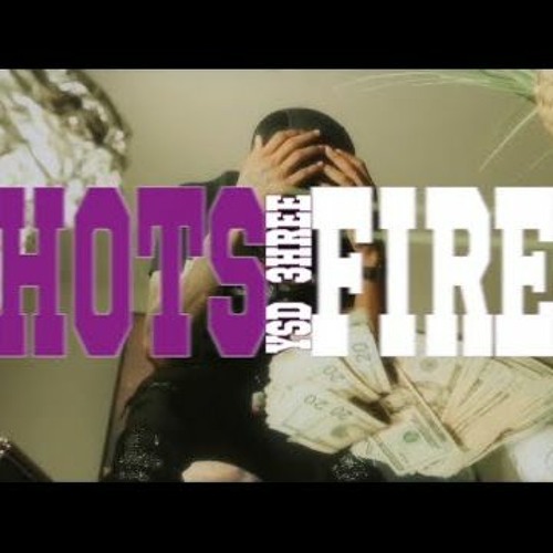 YSD 3hree “Shots Fired ”