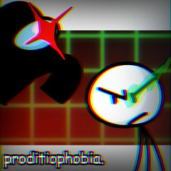 PRODITIOPHOBIA II